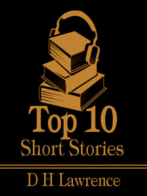 cover image of The Top 10 Short Stories: D H Lawrence